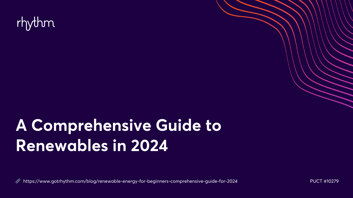 A Comprehensive Guide to Renewables in 2024