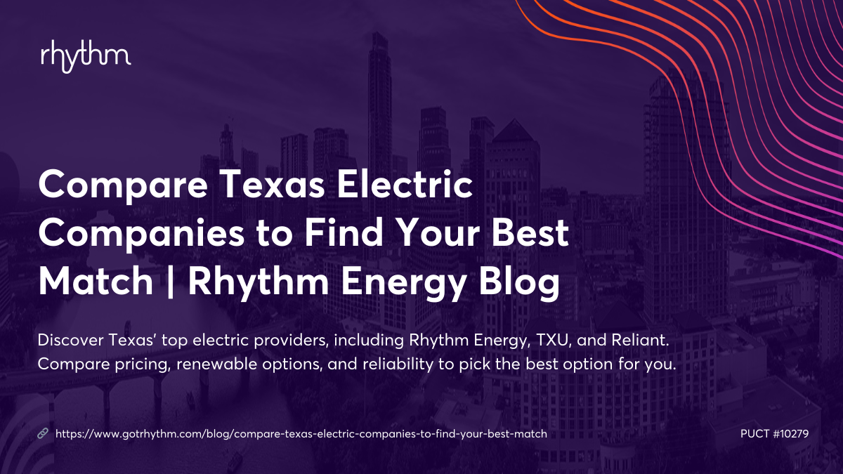 Flagship Power Compare Texas Electric Companies to Find Your Best Match | Rhythm ...