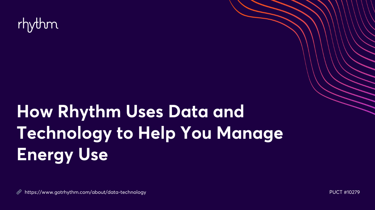 How Rhythm Uses Data and Technology to Help You Manage Energy Use