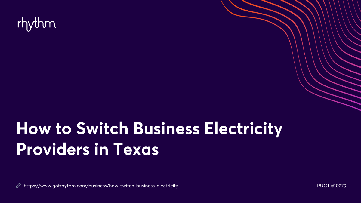 How to Switch Business Electricity Providers in Texas
