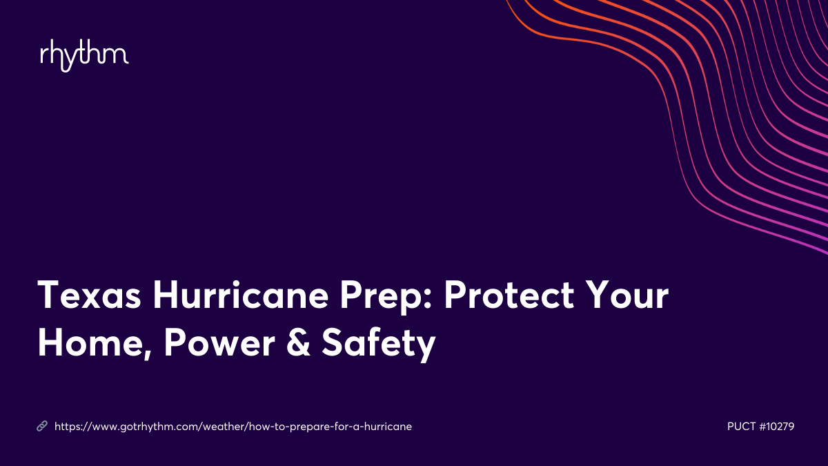 Texas Hurricane Prep: Protect Your Home, Power & Safety