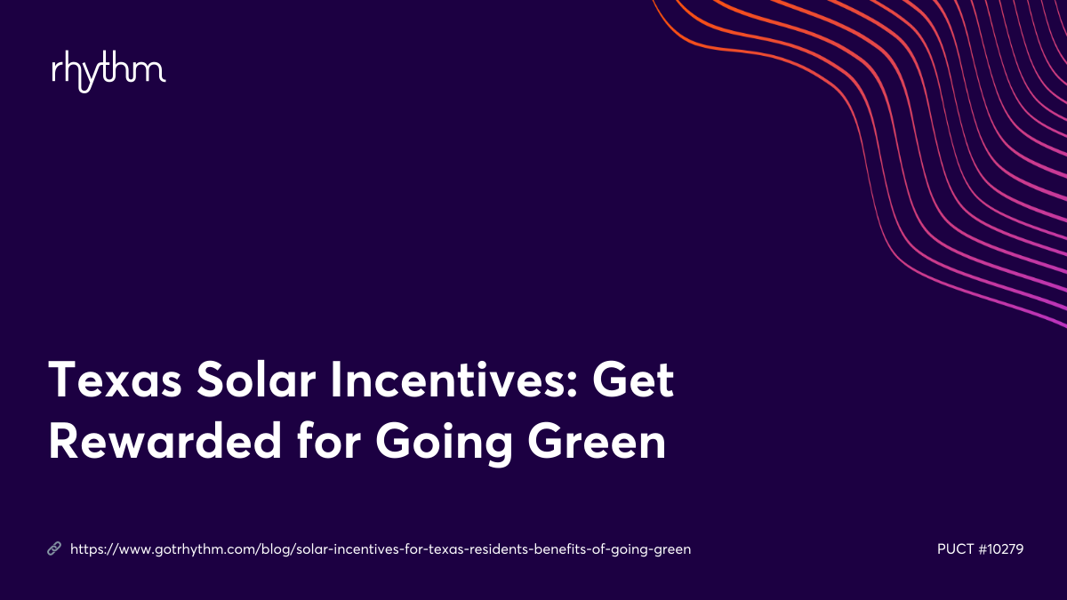 Texas Solar Incentives: Get Rewarded for Going Green